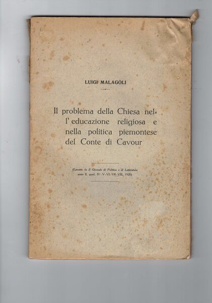 Il problema della Chiesa nell'educazione religiosa e nella politica piemontese …