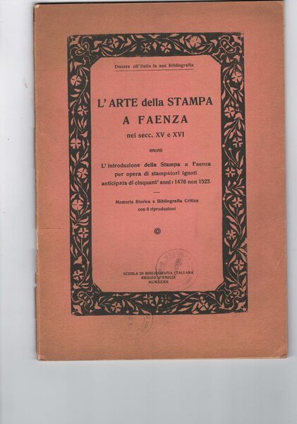 L'arte della stampa a Faenza nei secc. XV e XVI. …