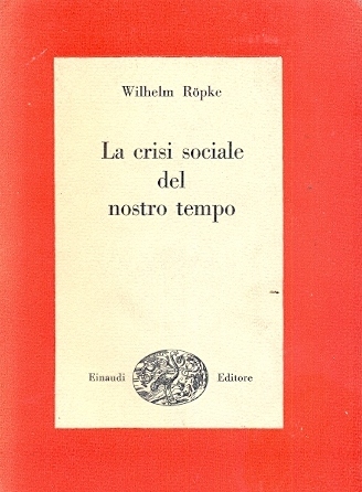 La crisi sociale del nostro tempo.