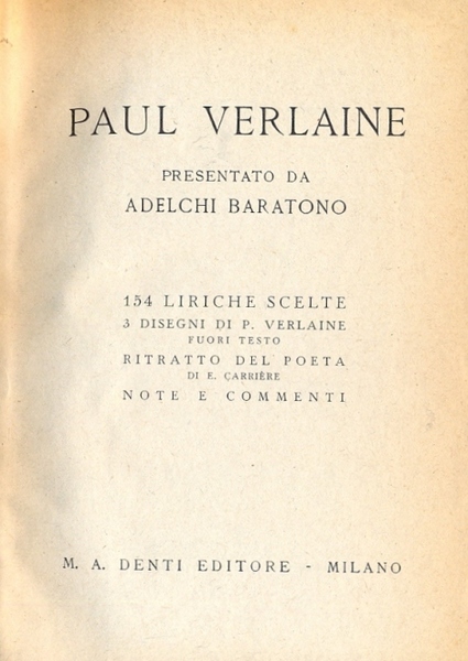 Paul Verlaine. Presentato da Adelchi Baratono. 154 liriche scelte , …
