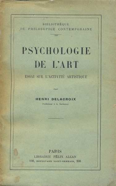Psychologie de l'art, essai sur l'activite artistique.