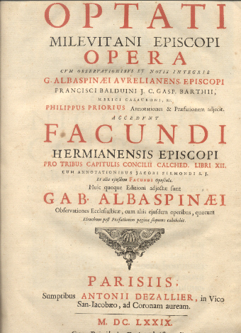 Sancti Optati Milevitani Episcopi, Opera cum observationibus et notis integris …