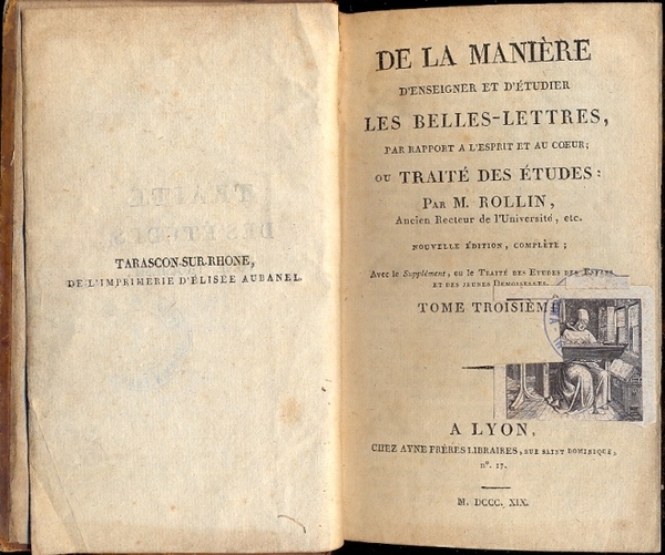 De la Manière d'enseigner et d'ètudier les Belles - Lettres, …
