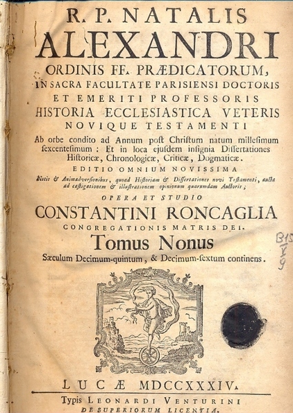 Historia Ecclesiastica Veteris novique Testamenti. Ab orbe condito ad Annum …