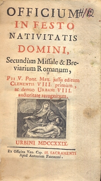 Officium in Festo Nativitatis Domini, secundum Misssale e Breviarium Romanum.