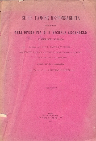 Sulle famose responsabilità denunciate nell'Opera Pia di S. Michele Arcangelo …