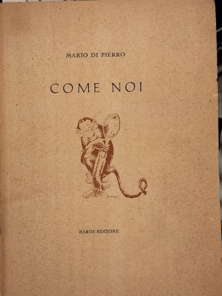 Come noi. Premessa di Gustavo Brigante Colonna.