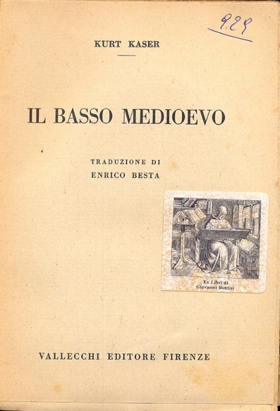 Il Basso Medioevo (Collana storica - XV). Traduzione di E. …