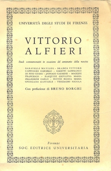 Vittorio Alfieri. Studi commemorativi in occasione del centenario della nascita.