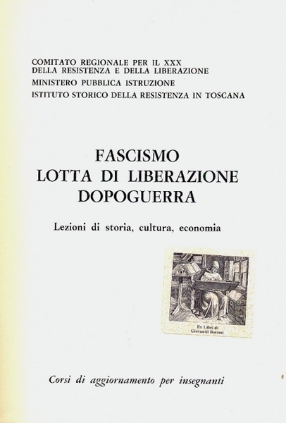 Fascismo - Lotta di liberazione - Dopoguerra. Lezioni di storia, …