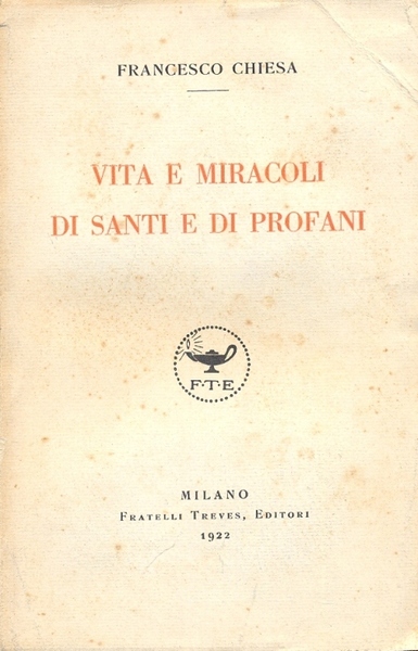 Vita e miracoli di Santi e Profani.
