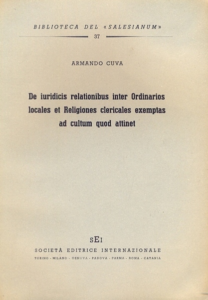 De iuridicis relationibus inter ordinarios locales et religiones clericales exemptas …