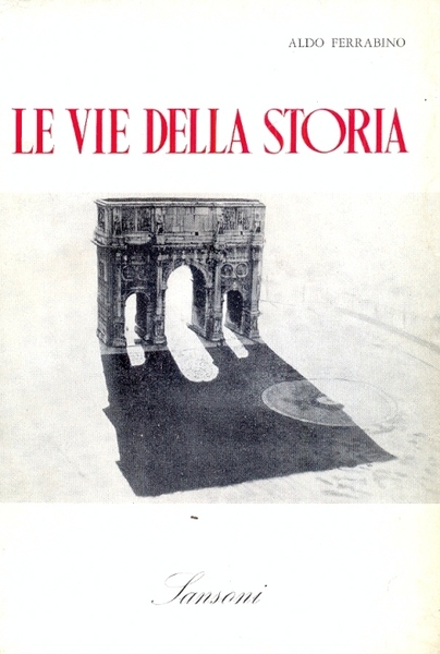 Le vie della storia.