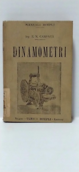Dinamometri. Apparecchi per le misure delle forze e del lavoro …
