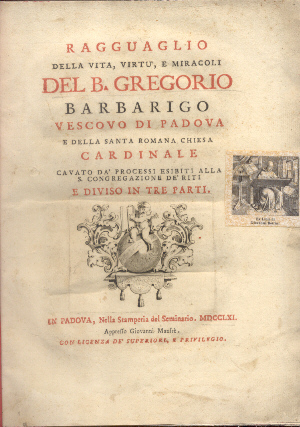 Ragguaglio della vita, virtù e miracoli del B. Gregorio Barbarigo …