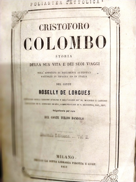Cristoforo Colombo storia della sua vita e dei suoi viaggi …