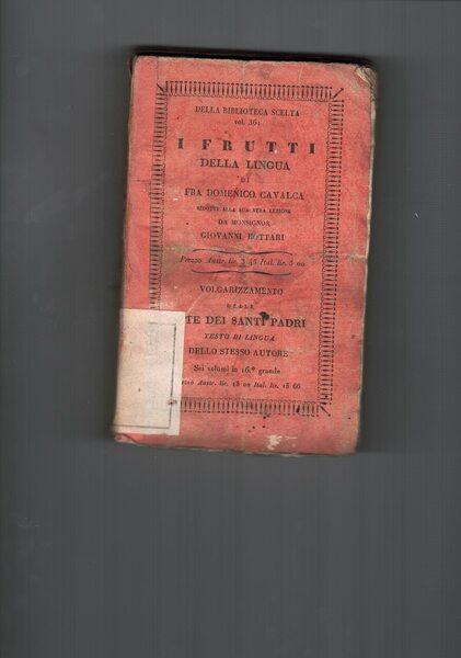 I frutti della lingua (della biblioteca scelta, vol. 361). Ridotti …