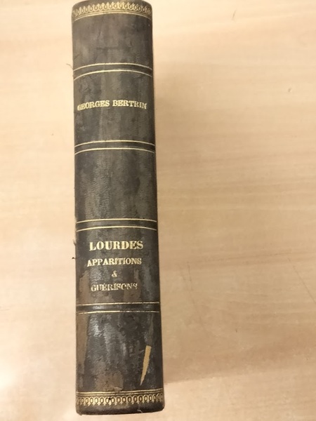 Histoire critique des evenements de Lourdes. Apparitions e guerisons.