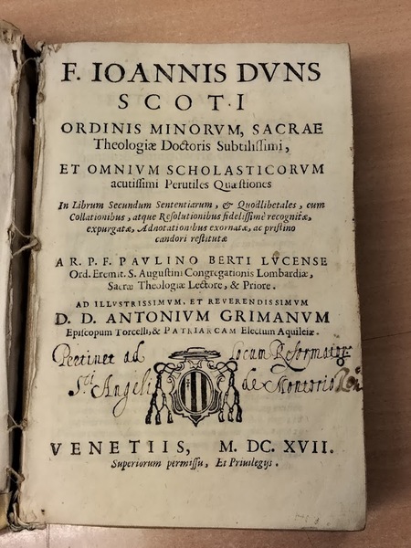 F. Ioannis Duns Scoti Ordinis Minorum, Sacrae Theologiae Doctoris Subtilissimi, …