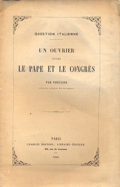 Question italienne. un ouvrier entre le Pape et le Congres.