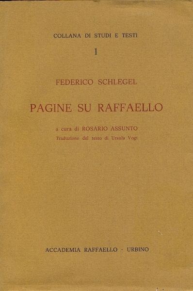 Pagine su Raffaello. Collana di studi e testi, N. 1.