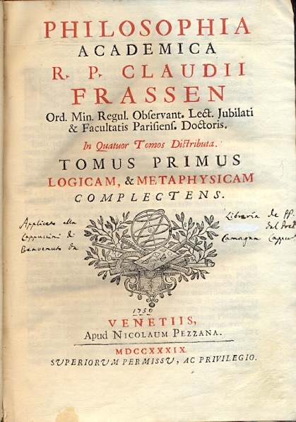 Philosophia acedemica R. P. Claudii Frassen Ord. Min. Regul. . …