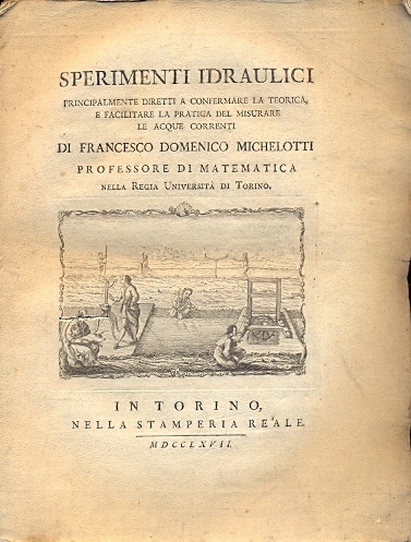 Sperimenti idraulici principalmente diretti a confermare la teorica e facilitare …