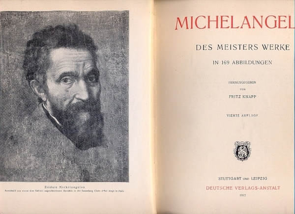 Michelangelo. Des meisters werke in 169 abbildungen. Herausgegeben von Fritz …
