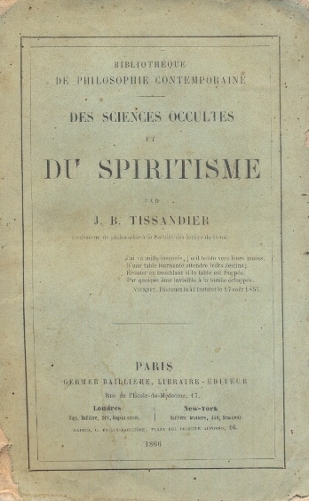 Des sciences occultes et du spiritisme.