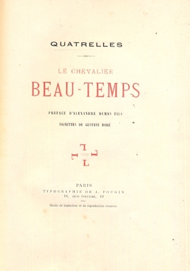 Le chevalier beau - temps. Preface d'Alexandre Dumas fils. Vignettes …