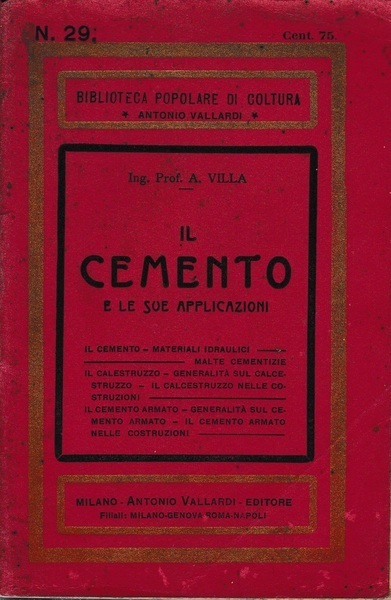 Il Cemento e le sue applicazioni biblioteca popolare di coltura …