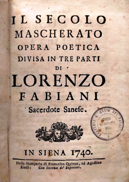 Il Secolo Mascherato opera poetica divisa in tre parti
