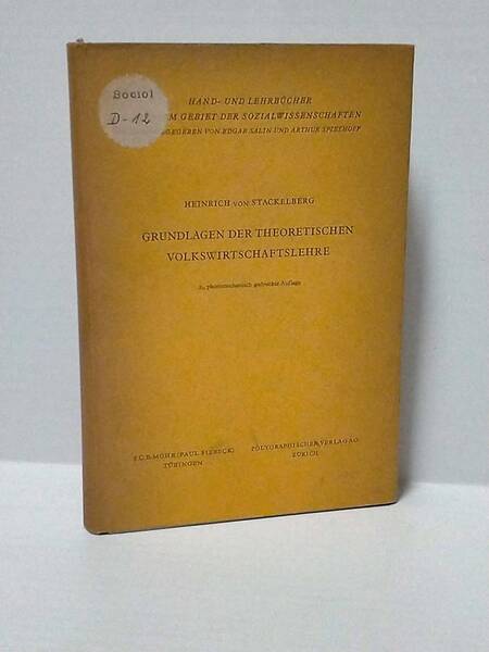 Grundlagen der theretischen volkswirtschaftslehre. Mit 8 Tabellen und 47 Abbldungen …