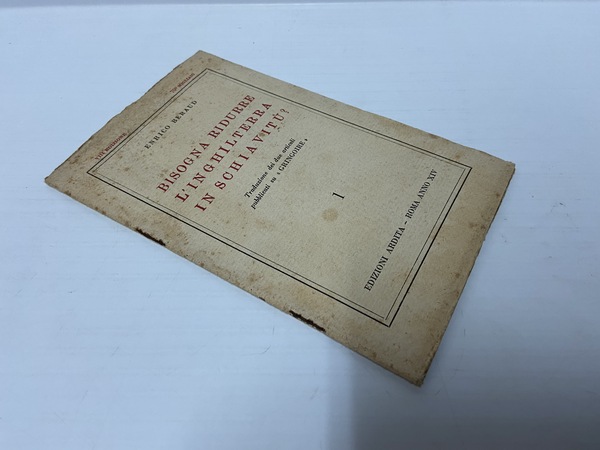 Bisogna ridurre l'Inghilterra in schiavitu?