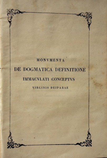 Monumenta de dogmatica definitione immaculati conceptus virginis deiparae