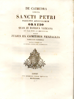 De Cathedra Romana Sancti Petri Principis Apostolorum. Oratio quam in …