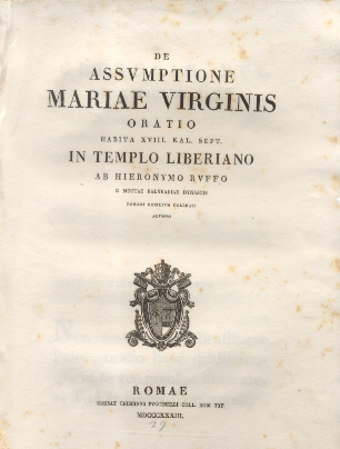 De Assumptione Mariae Virginis. Oratio in Templo Liberiano ab Hieronymo …