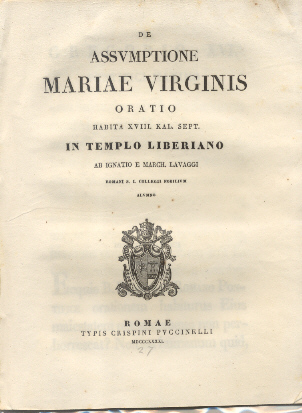 De Assumptione Mariae Virginis. Oratio in Templo Liberiano ab Ignatio …