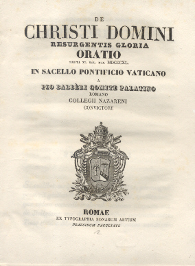 De Christi Domini Resurgentis Gloria. Oratio in Sacello Pontificio Vaticano …