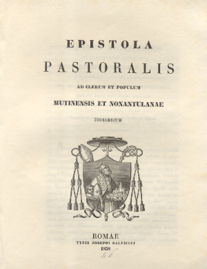 Epistola Pastoralis ad Clerum et Populum Mutinensis et Nonantulanae.