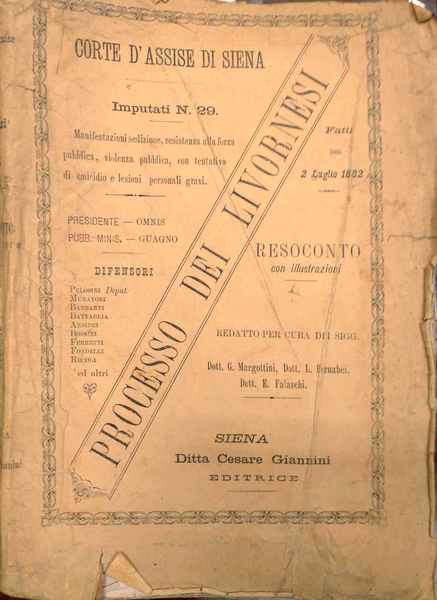 Corte d'Assise di Siena. Processo dei Livornesi. Fatti del 2 …