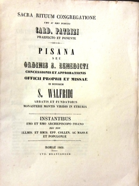 Sacra Rituum Congregatione. Pisana seu ordinis S. Benedicti concessionis et …