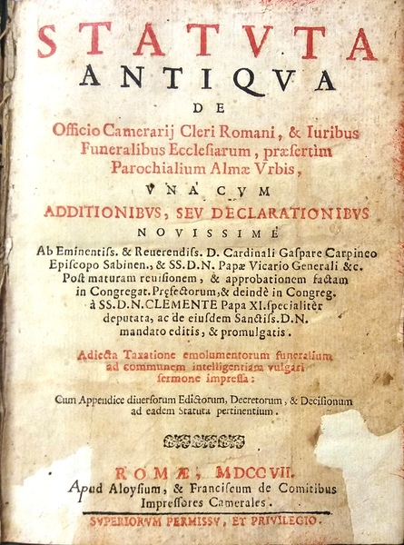 Statuta Antiqua de Officio Camerarij Cleri Romani, & Iuribus Funeralibus …