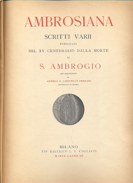 Ambrosiana. Scritti Varii pubblicati nel XV Centenario della Morte di …