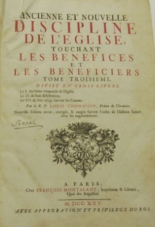 Ancienne et nouvelle discipline de l'eglise, touchant les benefices et …