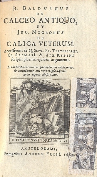 De Calceo antiquo, et Jul. Nigronus de Caliga veterum. Accesserunt …
