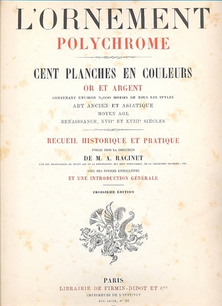 L'ornement polychrome. Cent planches en couleurs or et argent contenant …
