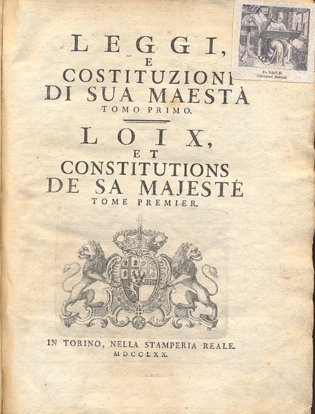 Leggi e Costituzioni di Sua Maestà. Loix et Constitutions de …