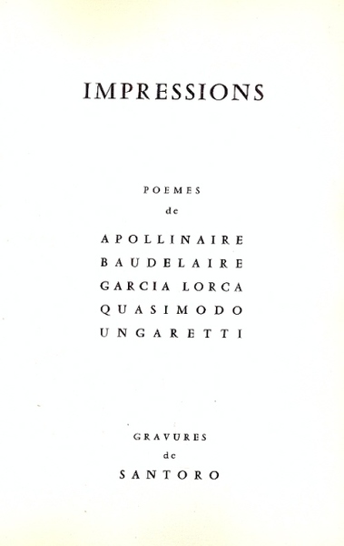 Impressionis. Poemes di, Apollinaire, Baudelaire, Garcia Lorca, Quasimodo, Ungaretti. Gravures …