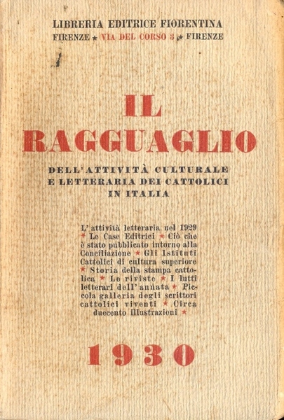 Il Ragguaglio dell'attività culturale e letteraria dei cattolici in Italia …